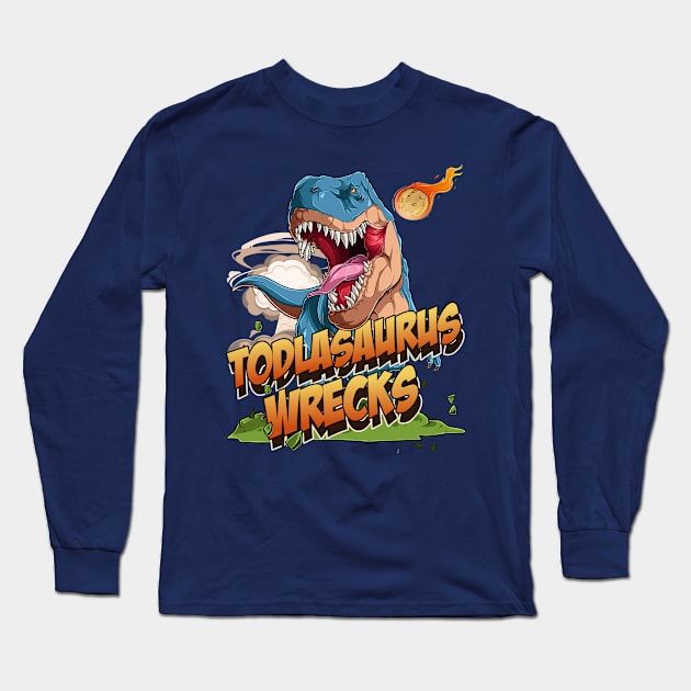 Todlasaurus Wrecks Long Sleeve T-Shirt by OldTony